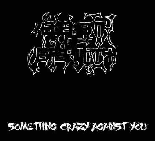 Something Crazy Against You